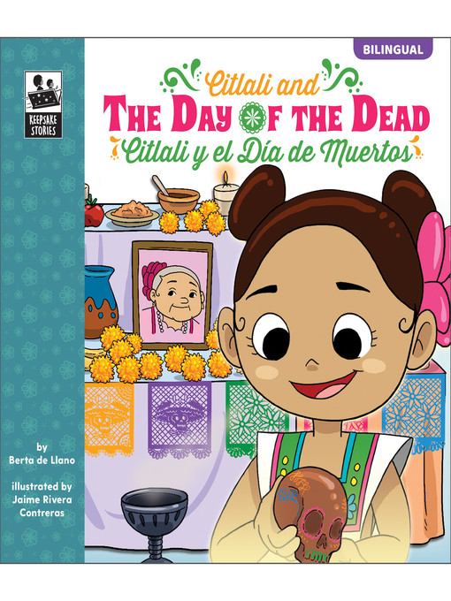 Title details for Keepsake Stories Citlali and the Day of the Dead by Berta De Llano - Available